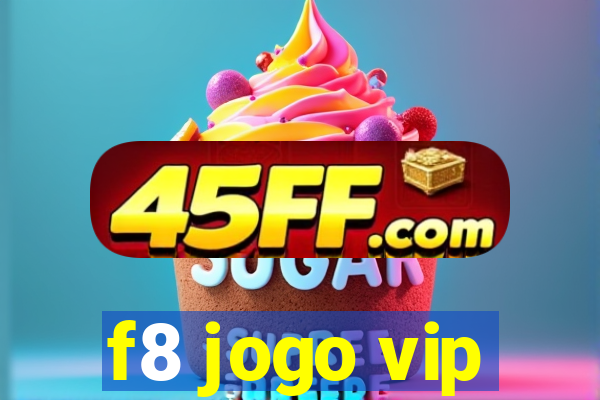 f8 jogo vip